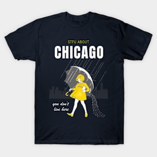 STFU About Chicago T-Shirt